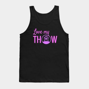 Love My Tiny House On Wheels THOW Tank Top